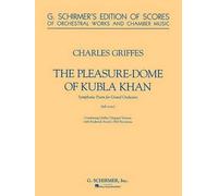 Charles Griffes The Pleasure Dome of Kubla Khan (Sheet Music)