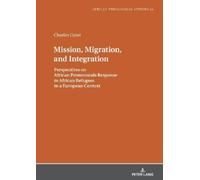 Charles Gyasi Mission, Migration, and Integration (Copertina rigida)