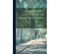 Charles H 1848-1913 Jon Appletons' Hand-book of American Trav (Copertina rigida)