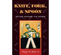 Charles H. Baker Knife, Fork and Spoon (Copertina rigida)
