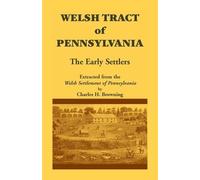 Charles H Browning Welsh Tract of Pennsylvania (Tascabile)