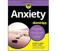 Charles H. Elliott Laura L. Smith Anxiety For Dummies (Tascabile)