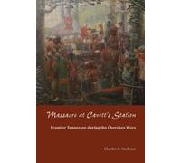 Charles H. Faulkner Massacre at Cavett's Station (Tascabile)