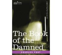 Charles H Fort The Book of the Damned (Copertina rigida)