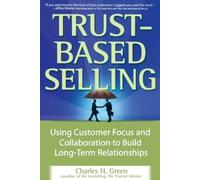 Charles H. Green Trust-Based Selling (PB) (Tascabile)