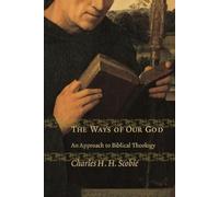 Charles H. H. Scobie The Ways of Our God (Tascabile)