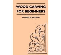 Charles H. Hayward Wood Carving for Beginners (Tascabile)