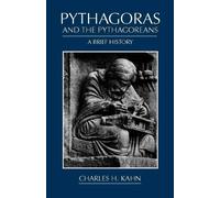 Charles H. Kahn Pythagoras and the Pythagoreans (Tascabile)