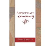 Charles H. Kraft Appropriate Christianity (Tascabile)