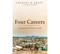 Charles H Kraft Four Careers (Tascabile)