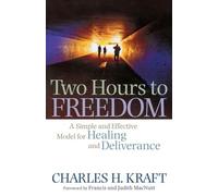 Charles H. Kraft Two Hours to Freedom - A Simple and Effective Mod (Tascabile)