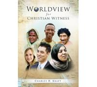 Charles H Kraft Worldview for Christian Witness (Tascabile)