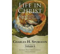 Charles H Spurgeon J Martin Life in Christ Vol 6 (Tascabile)