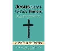 Charles H Spurgeon Jesus Came to Save Sinners (Tascabile)