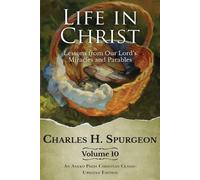 Charles H Spurgeon Life in Christ Vol 10 (Tascabile)