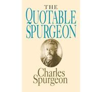 Charles H Spurgeon Quotable Spurgeon (Topical Illustrations) (Tascabile)