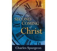 Charles H Spurgeon Second Coming of Christ (Tascabile)