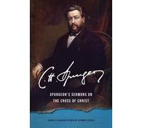 Charles H Spurgeon Spurgeon's Sermons On/Cross of Christ (Tascabile)