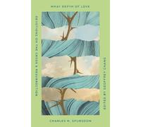 Charles H. Spurgeon What Depth of Love (Copertina rigida) Old Made New