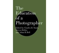 Charles H. Traub The Education of a Photographer (Tascabile)