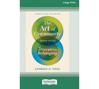 Charles H Vogl The Art of Community, Second Edition (Tascabile)