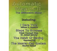 Charles Haanel Napoleon Hill Joseph Murphy Automatic Wealth II (Tascabile)