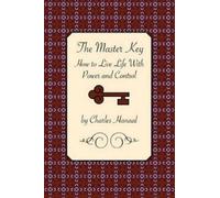 Charles Haanel The Master Key (Tascabile)