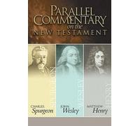 John Wesley Charles Haddon Spurgeo Parallel Commentary on th (Copertina rigida)
