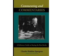 Charles Haddon Spurgeon Commenting and Commentaries (Tascabile)