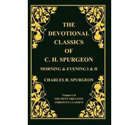 Charles Haddon Spurgeon Devotional Classics of C. H. Spurgeon (Tascabile)