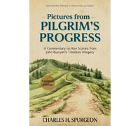Charles Haddon Spurgeon Pictures from Pilgrim's Progress (Tascabile)