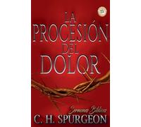 Charles Haddon Spurgeon Serm La Procesión del Dolor (Sermones de C. (Tascabile)