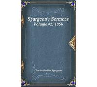 Charles Haddon Spurgeon Spurgeon's Sermons Volume 02 (Copertina rigida)