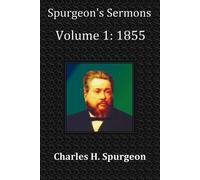 Charles Haddon Spurgeon Spurgeon's Sermons Volume 1 (Tascabile)