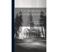 Charles Haddon Spurgeon Susannah S C.h. Spurgeon's Autobiography; V (Tascabile)