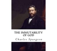 Charles Haddon Spurgeon The Immutability of God (Tascabile)