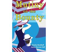 Charles & Hall, James Norman Nordhoff Mutiny on the Bounty (Tascabile)