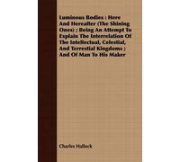 Charles Hallock Luminous Bodies (Tascabile)