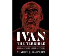 Charles Halperin Ivan the Terrible (Copertina rigida)