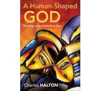 Charles Halton A Human-Shaped God (Tascabile)