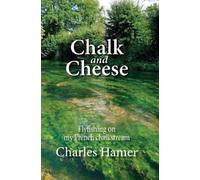 Charles Hamer Chalk and Cheese (Copertina rigida)