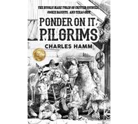 Charles Hamm Ponder On It, Pilgrims (Tascabile)