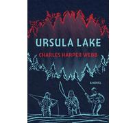 Charles Harper Webb Ursula Lake (Tascabile)