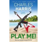 Charles Harris Play Me (Copertina rigida)