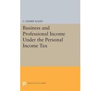 Charles Harry K Business and Professional Income Under the Personal (Tascabile)