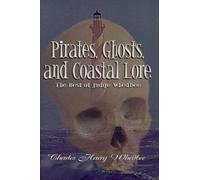 Charles Harry Whedbee Pirates, Ghosts, and Coastal Lore (Copertina rigida)