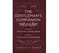 Charles Henry Baker The Gentleman's Companion (Copertina rigida)