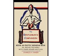 Charles Henry Baker The Gentleman's Companion (Copertina rigida)