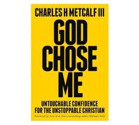 Charles Henry Metcalf, III God Chose Me (Copertina rigida)
