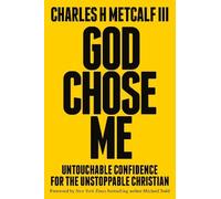 Charles Henry Metcalf, III God Chose Me (Copertina rigida)